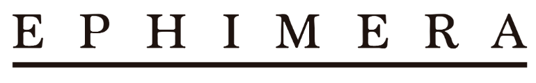 EPHIMERA